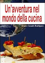 Un''avventura nel mondo della cucina