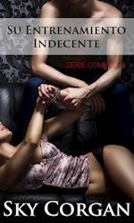 Su Entrenamiento Indecente: Serie Completa