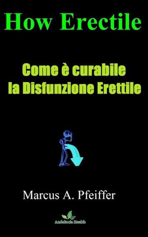 Come   è curabile   la Disfunzione   Erettile