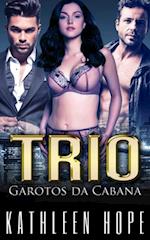 Trio: Garotos da Cabana