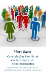 Constelações Familiares e a Felicidade nos Relacionamentos