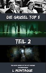 Die Grusel Top 5 Teil 2