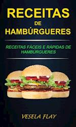Receitas de Hambúrgueres: Receitas Fáceis e Rápidas de Hambúrgueres