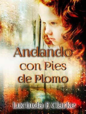 Andando con pies de plomo