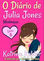 O Diário de Julia Jones - Livro 6 - Mudanças