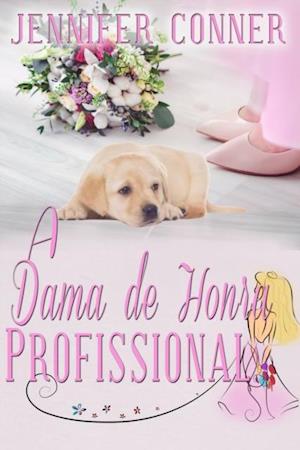 A Dama de Honra Profissional