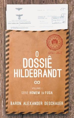 O Dossiê Hildebrandt