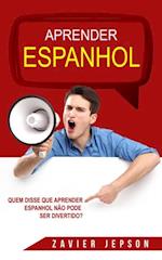 Quem Disse Que Aprender Espanhol Não Pode Ser Divertido?