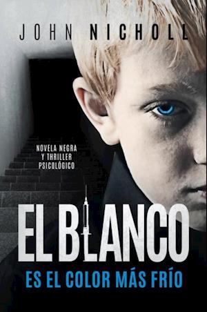 El blanco es el color más frío: novela negra y thriller psicológico