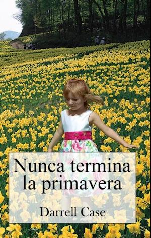 Nunca Termina LA Primavera