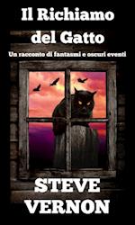 Il Richiamo del Gatto - Un racconto di fantasmi e oscuri eventi