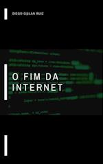 O fim da internet