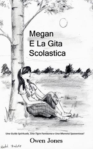 Megan e la Gita Scolastica