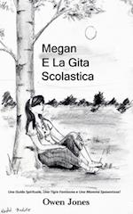 Megan e la Gita Scolastica