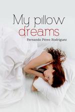 My pillow dreams