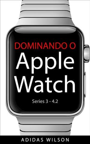 Dominando O Apple Watch