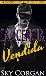 Inocencia vendida: un romance oscuro de chico malo