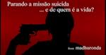 Parando a missão suicida: ... e de quem é a vida?