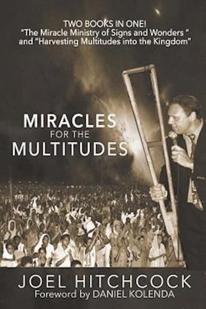 Miracles for the Multitudes
