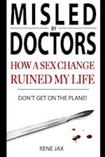 Don't get on the plane: Why a sex change will ruin your life 