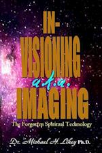 In-Visioning A.K.A. Imaging