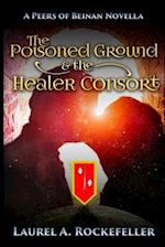 The Poisoned Ground and the Healer Consort