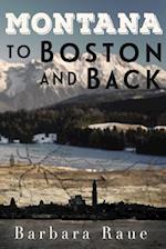 Montana to Boston and Back