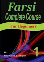 Farsi Complete Course: A Step-by-Step Guide and a New Easy-to-Learn Format (For Beginners) 