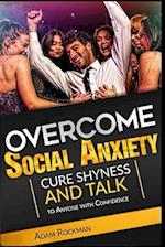 Overcome Social Anxiety