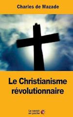 Le Christianisme Revolutionnaire