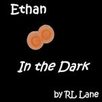 Ethan In the Dark