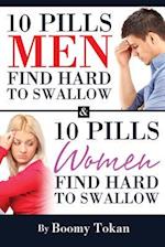 10 Pills Men Find Hard to Swallow & 10 Pills Women Find Hard to Swallow
