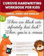 Cursive Handwriting Workbook for Kids: Animal Jokes and Riddles 