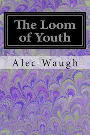 The Loom of Youth