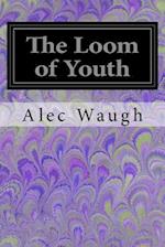 The Loom of Youth