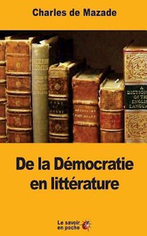 de la Démocratie En Littérature