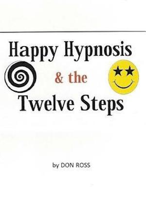 Happy Hypnosis & the 12 Steps