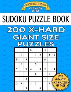 Sudoku Puzzle Book 200 Extra Hard Giant Size Puzzles