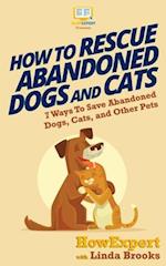 How to Rescue Abandoned Dogs and Pets