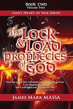 The Lock & Load Prophecies of God Volume Two