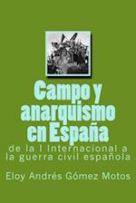 Campo y Anarquismo En España