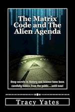 The Matrix Code and the Alien Agenda