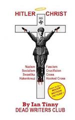 Hitler Christ - Nazism, Fascism, Socialism