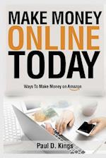 Make Money Online Today: Ways To Make Money on Amazon 