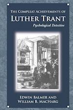 The Achievements of Luther Trant