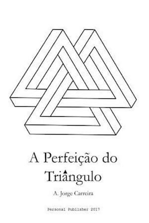 A Perfeicao Do Triangulo