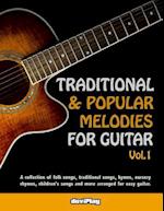 Traditional & Popular Melodies for Guitar. Vol 1