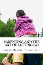 Parenting and the Art of Letting Go