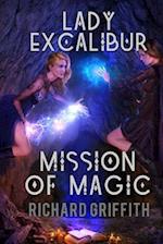 Lady Excalibur, Mission of Magic