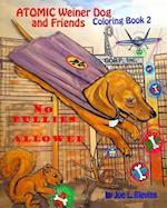 Atomic Weiner Dog and Friends Book 2